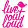 apply to Live Out Loud 6
